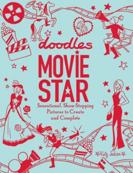Paperback Doodles Movie Star: Sensational, Show-Stopping Pictures to Create and Complete Book