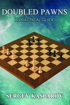 Paperback Doubled Pawns: A Practical Guide Book