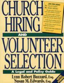 Paperback Church Hiring and Volunteer Selection: A Legal and Policy Guide Book