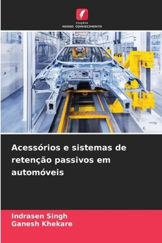 Acessórios e sistemas de retenção passivos em automóveis (Portuguese Edition)