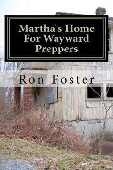 Paperback Martha`s Home For Wayward Preppers Book