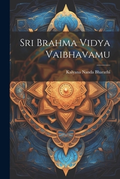 Paperback Sri Brahma Vidya Vaibhavamu [Telugu] Book