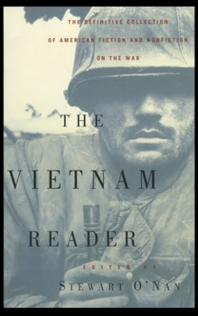 Paperback The Vietnam Reader: The Definitive Collection of Fiction and Nonfiction on the War Book