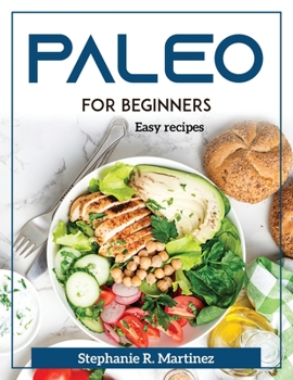 Paperback Paleo for Beginners: Easy recipes Book