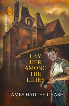 Lay Her Among the Lilies - Book #3 of the Vic Malloy