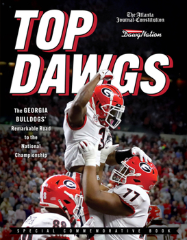 Paperback Top Dawgs: The Georgia Bulldogs' Remarkable Road to the National Championship Book