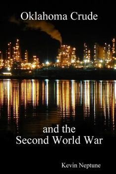 Paperback Oklahoma Crude and the Second World War Book