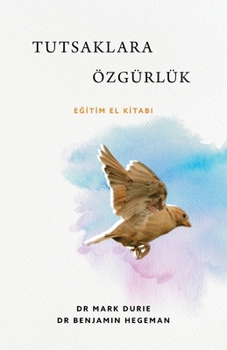 Paperback Tutsaklara Özgürlük (Liberty to the Captives): E&#287;itim el Kitabi [Turkish] Book