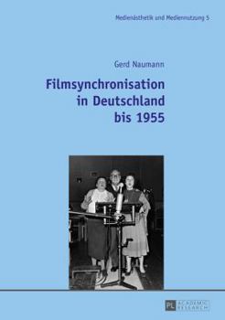 Paperback Filmsynchronisation in Deutschland Bis 1955 [German] Book