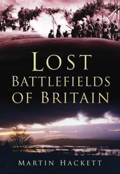 Paperback Lost Battlefields of Britain Book