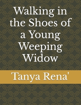 Paperback Walking in the Shoes of a Young Weeping Widow Book