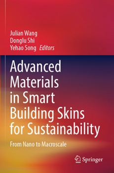 Paperback Advanced Materials in Smart Building Skins for Sustainability: From Nano to Macroscale Book