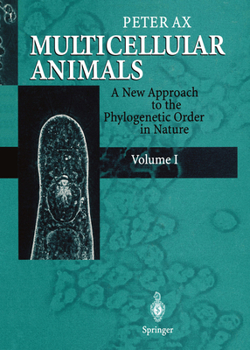 Paperback Multicellular Animals: A New Approach to the Phylogenetic Order in Nature Volume 1 Book