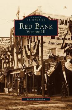 Red Bank: Volume III - Book  of the Images of America: New Jersey