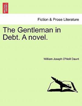Paperback The Gentleman in Debt. a Novel. Book