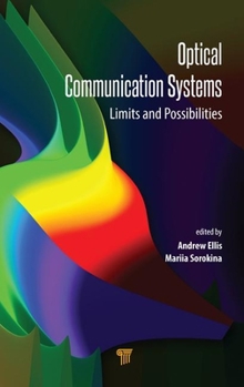 Hardcover Optical Communication Systems: Limits and Possibilities Book