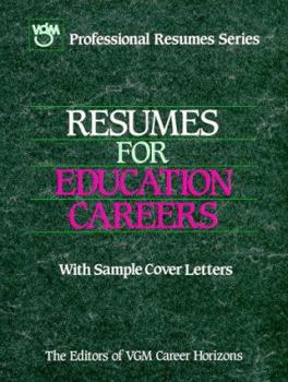 Resumes for Education Careers with Sample Cover Letters (Professional Resume Series)