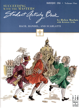 Paperback Succeeding with the Masters(r), Baroque Era, Student Activity Book, Volume One Book