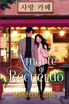 Paperback Amarte en el recuerdo [Spanish] Book