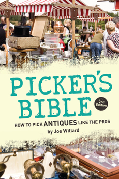 Paperback Picker's Bible: How to Pick Antiques Like the Pros Book