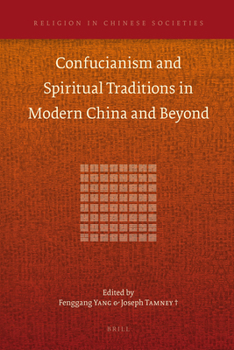 Hardcover Confucianism and Spiritual Traditions in Modern China and Beyond Book
