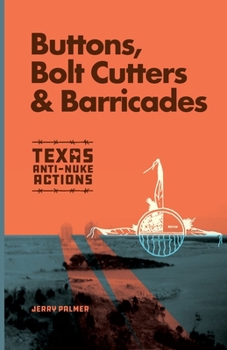 Paperback Buttons, Bolt Cutters & Barricades Book