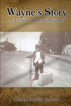 Paperback Wayne's Story: My Life with a Brother with Epilepsy Book