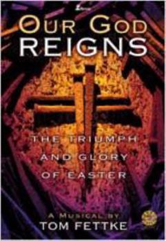 Paperback Our God Reigns: The Triumph and Glory of Easter Book