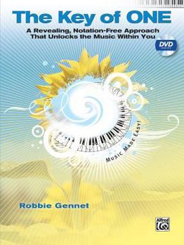 Paperback The Key of One: A Revealing, Notation-Free Approach That Unlocks the Music Within You, Book & DVD [With DVD] Book