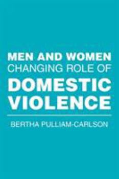 Paperback Men and Women Changing Role of Domestic Violence Book