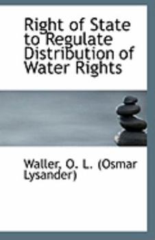 Paperback Right of State to Regulate Distribution of Water Rights Book