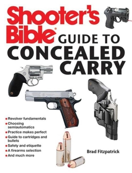 Paperback Shooter's Bible Guide to Concealed Carry Book