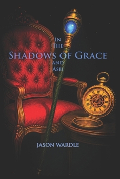 Paperback In the Shadows of Grace and Ash Book
