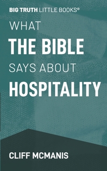 Paperback What the Bible Says About Hospitality Book