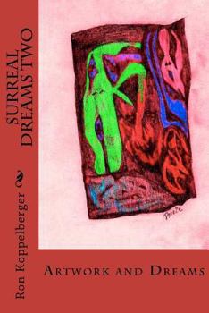 Paperback Surreal Dreams Two: Artwork and Dreams Book