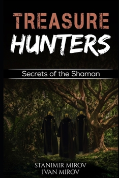 Paperback Treasure Hunters: Secrets Of The Shaman (Adventure Novel) Book