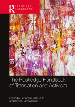 Hardcover The Routledge Handbook of Translation and Activism Book
