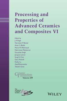 Hardcover Processing and Properties of Advanced Ceramics and Composites VI Book