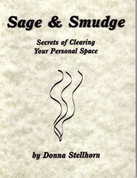 Paperback Sage & Smudge: Secrets of Clearing Your Personal Space Book