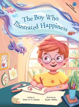 Hardcover The Boy Who Illustrated Happiness [Large Print] Book