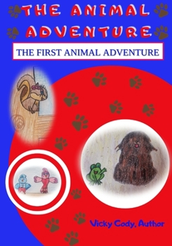 Paperback The Animal Adventure: The First Animal Adventure Book