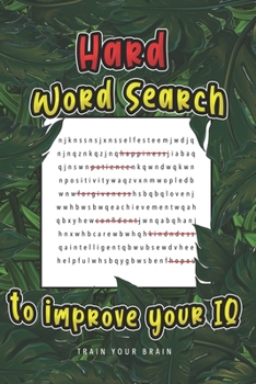 Paperback Hard Word Search Puzzle To Improve Your IQ: Train your brain to stress less and improve your intelligence. Book