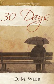Paperback 30 Days: A Devotional Memoir Book