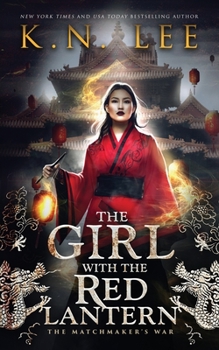 Paperback The Girl with the Red Lantern: An Epic Fantasy Adventure Book