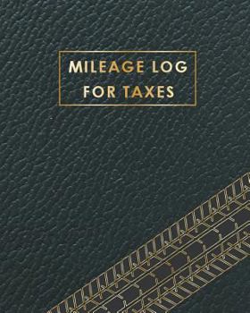 Mileage Log for Taxes: Black Cover | Daily Tracking Your Simple Mileage Log Book, Odometer | Notebook for Business or Personal