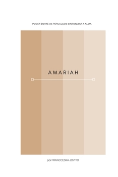 Paperback Amariah: Poder Entre OS Percalços Sintonizar a Alma [Portuguese] Book