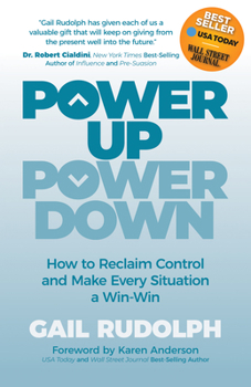 Paperback Power Up Power Down: How to Reclaim Control and Make Every Situation a Win/Win Book