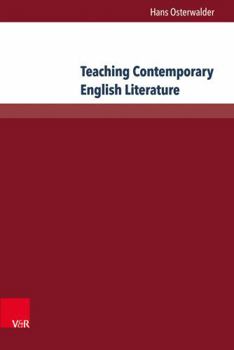 Hardcover Teaching Contemporary English Literature: A Task-Based Approach Book