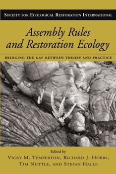 Paperback Assembly Rules and Restoration Ecology: Bridging the Gap Between Theory and Practice Book