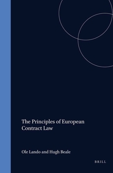 Principles of European Contract Law : Prepared by the Commission on European Contract Law Chairman Ole Lando